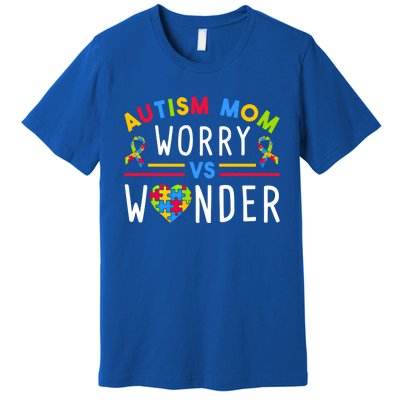 Autism Mom Worry Vs Wonder Support Month Cool Gift Premium T-Shirt