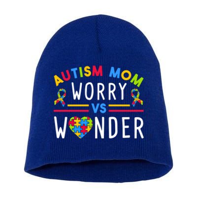 Autism Mom Worry Vs Wonder Support Month Cool Gift Short Acrylic Beanie