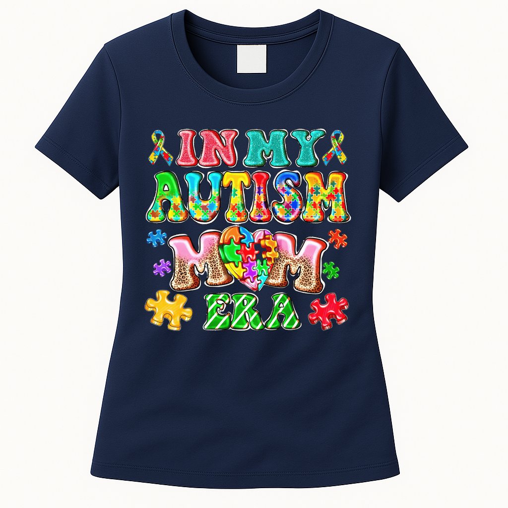 Autism Month World Autism Awareness Day 2025 In My Autism Mom Era Womens T-Shirt
