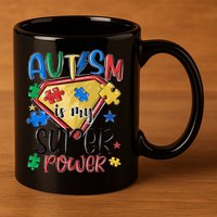 Autism Month World Autism Awareness Day 2025 Autism in my Super Power 11oz C Handle Ceramic Mug