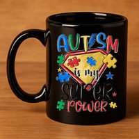 Autism Month World Autism Awareness Day 2025 Autism in my Super Power 11oz C Handle Ceramic Mug