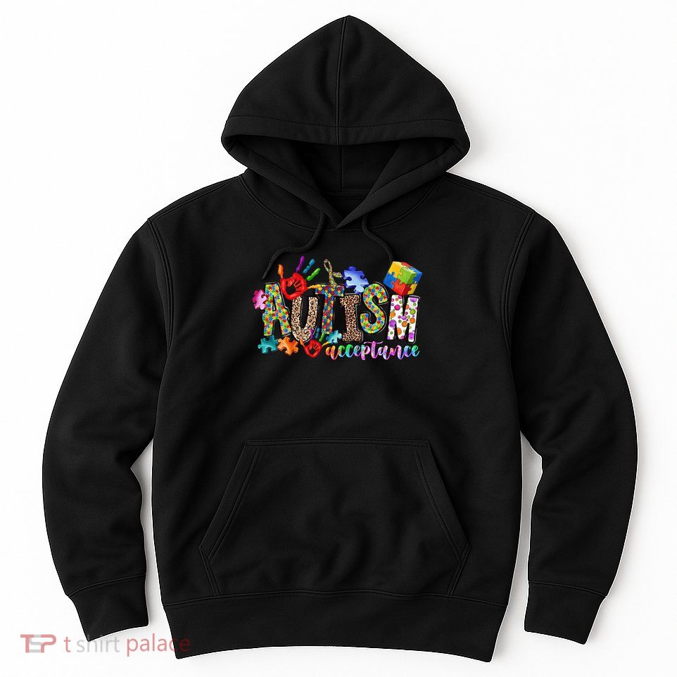 Autism Month World Autism Awareness Day 2025 Autism Acceptance Hoodie