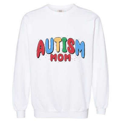 Autism Month World Autism Awareness Day 2025 Autism Mom Garment-Dyed Sweatshirt