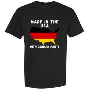 American Made With German Parts Germany Pride Germany USA Garment-Dyed Heavyweight T-Shirt