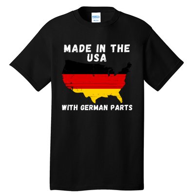 American Made With German Parts Germany Pride Germany USA Tall T-Shirt