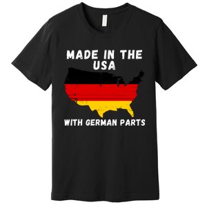 American Made With German Parts Germany Pride Germany USA Premium T-Shirt