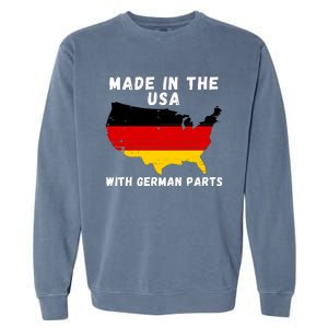 American Made With German Parts Germany Pride Germany USA Garment-Dyed Sweatshirt