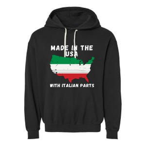 American Made With Italian Parts Italian Pride Italian USA Garment-Dyed Fleece Hoodie