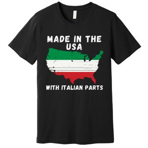 American Made With Italian Parts Italian Pride Italian USA Premium T-Shirt