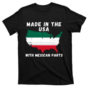 American Made With Mexican Parts Mexican Pride Mexican USA T-Shirt