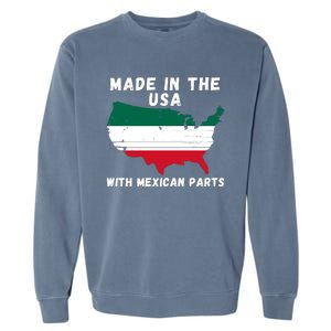 American Made With Mexican Parts Mexican Pride Mexican USA Garment-Dyed Sweatshirt