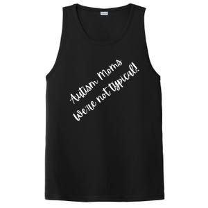 Autism Moms WeRe Not Typical MotherS Day Gift Autism Mama Gift PosiCharge Competitor Tank