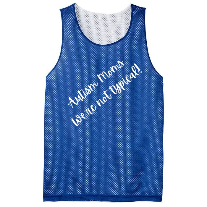 Autism Moms WeRe Not Typical MotherS Day Gift Autism Mama Gift Mesh Reversible Basketball Jersey Tank