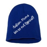 Autism Moms WeRe Not Typical MotherS Day Gift Autism Mama Gift Short Acrylic Beanie