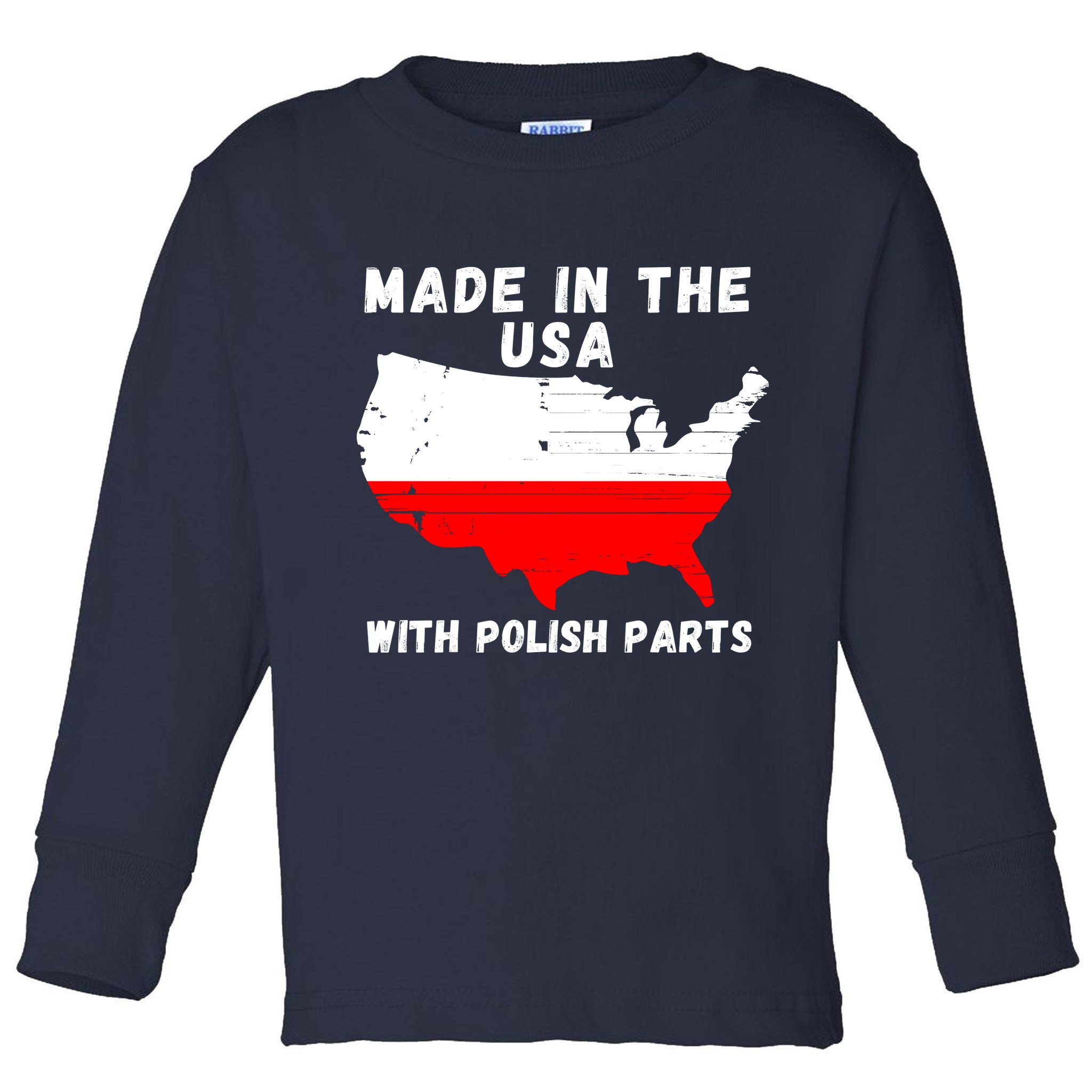 American Made With Polish Parts Polish Pride Poland USA Toddler Long Sleeve Shirt