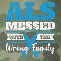 ALS Messed With The Wrong Family ALS Awareness Support Squad Legacy Tie Dye Trucker Hat