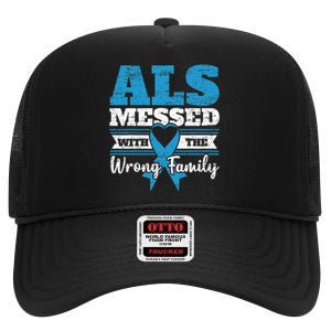 ALS Messed With The Wrong Family ALS Awareness Support Squad High Crown Mesh Back Trucker Hat