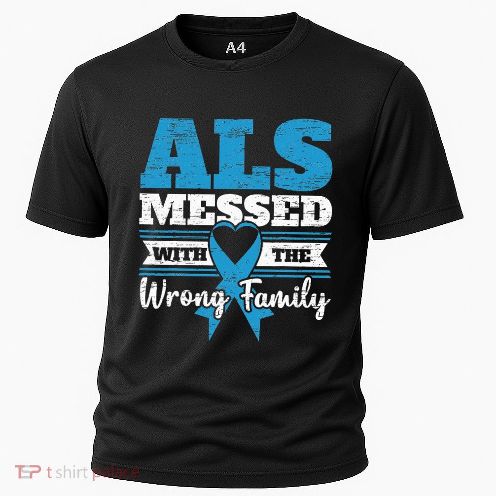 ALS Messed With The Wrong Family ALS Awareness Support Squad Performance Shirt