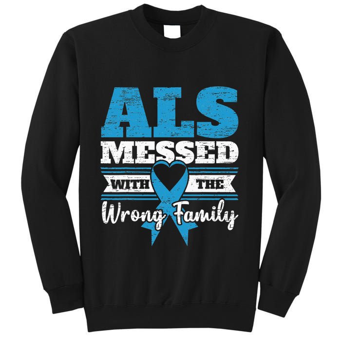 ALS Messed With The Wrong Family ALS Awareness Support Squad Sweatshirt