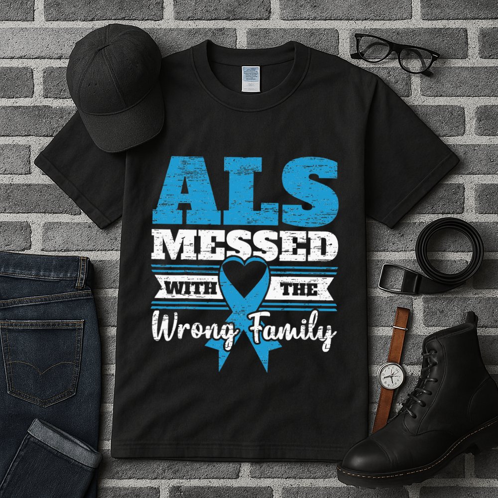 ALS Messed With The Wrong Family ALS Awareness Support Squad Tall T-Shirt
