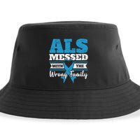 ALS Messed With The Wrong Family ALS Awareness Support Squad Sustainable Bucket Hat