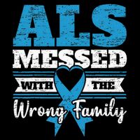 ALS Messed With The Wrong Family ALS Awareness Support Squad Button