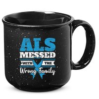 ALS Messed With The Wrong Family ALS Awareness Support Squad 15oz Campfire Ceramic Mug