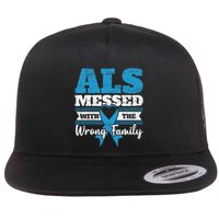 ALS Messed With The Wrong Family ALS Awareness Support Squad Flat Bill Trucker Hat