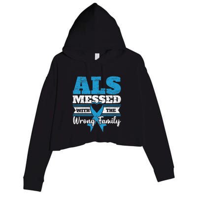 ALS Messed With The Wrong Family ALS Awareness Support Squad Crop Fleece Hoodie