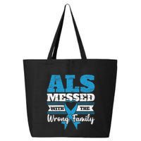 ALS Messed With The Wrong Family ALS Awareness Support Squad 25L Jumbo Tote