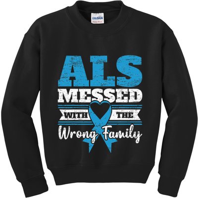 ALS Messed With The Wrong Family ALS Awareness Support Squad Kids Sweatshirt
