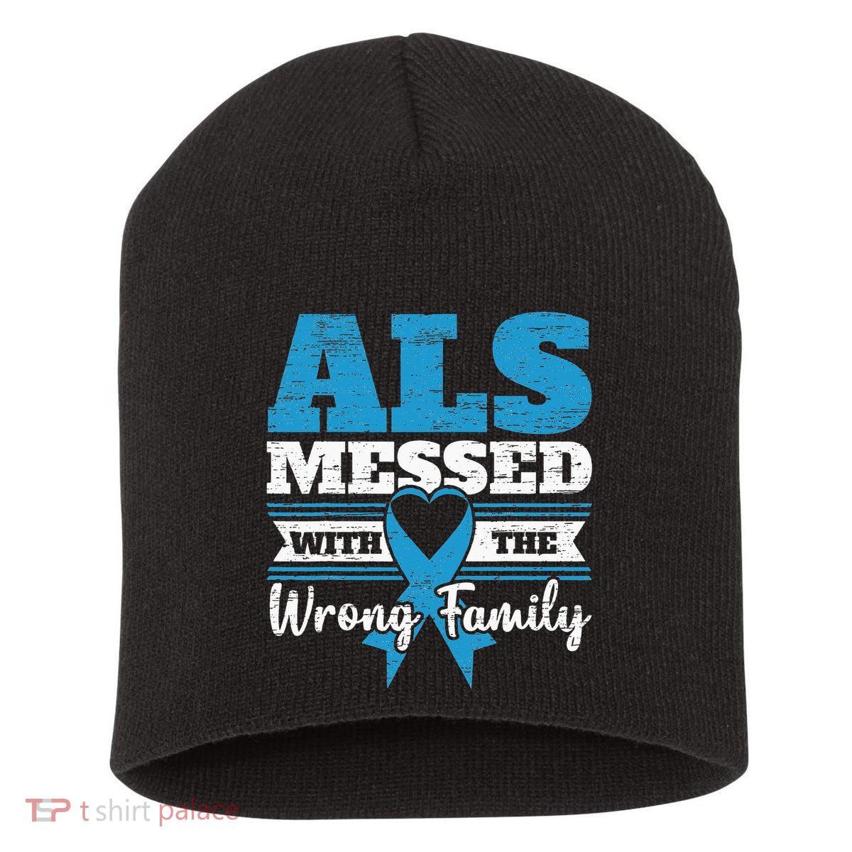 ALS Messed With The Wrong Family ALS Awareness Support Squad Short Acrylic Beanie