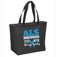 ALS Messed With The Wrong Family ALS Awareness Support Squad Zip Tote Bag