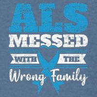 ALS Messed With The Wrong Family ALS Awareness Support Squad Garment-Dyed Sweatshirt