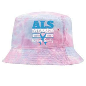 ALS Messed With The Wrong Family ALS Awareness Support Squad Tie-Dyed Bucket Hat