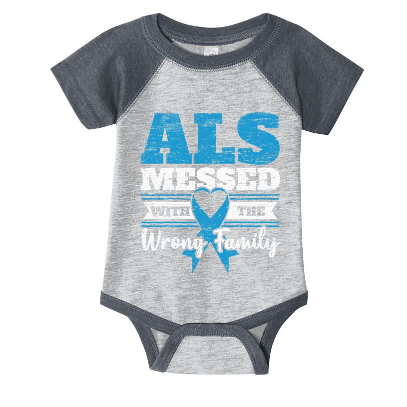 ALS Messed With The Wrong Family ALS Awareness Support Squad Infant Baby Jersey Bodysuit