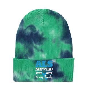 ALS Messed With The Wrong Family ALS Awareness Support Squad Tie Dye 12in Knit Beanie