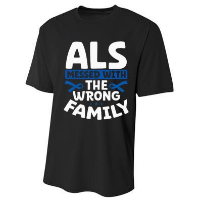 ALS Messed With The Wrong Family ALS Support Squad Performance Sprint T-Shirt