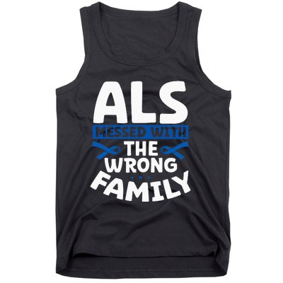 ALS Messed With The Wrong Family ALS Support Squad Tank Top