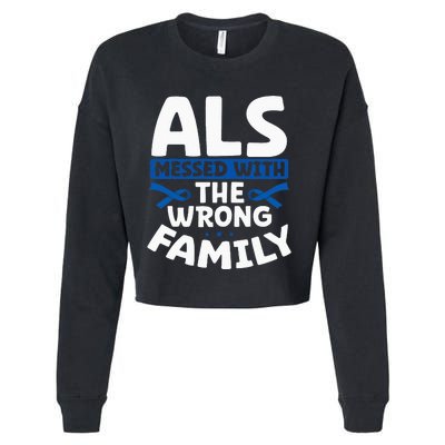 ALS Messed With The Wrong Family ALS Support Squad Cropped Pullover Crew