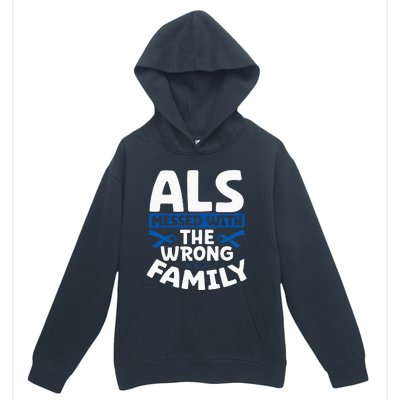 ALS Messed With The Wrong Family ALS Support Squad Urban Pullover Hoodie