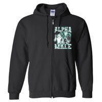 Alpha Male Wolf Meme Full Zip Hoodie