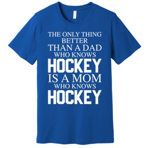 A Mom Who Knows Hockey Cute Ice Hockey Mom Great Gift Premium T-Shirt