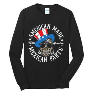 American Made With Genuine Mexican Parts Skull Tall Long Sleeve T-Shirt