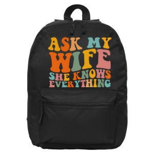 Ask My Wife She Knows Everything Husband And Wife Matching 16 in Basic Backpack