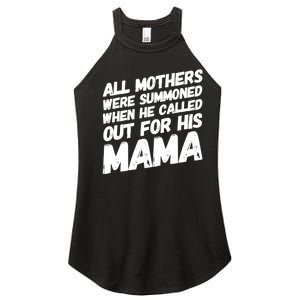 All Mothers Were Summoned When He Called Out To His Mama Women's Perfect Tri Rocker Tank