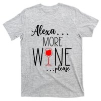 Alexa More Wine Please T-Shirt