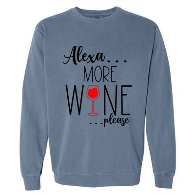 Alexa More Wine Please Garment-Dyed Sweatshirt