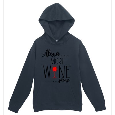 Alexa More Wine Please Urban Pullover Hoodie