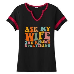 Ask My Wife She Knows Everything Husband And Wife Matching Ladies Halftime Notch Neck Tee